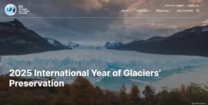 2025- The Year of the Glacier – A Call to Protect Earth’s Ice