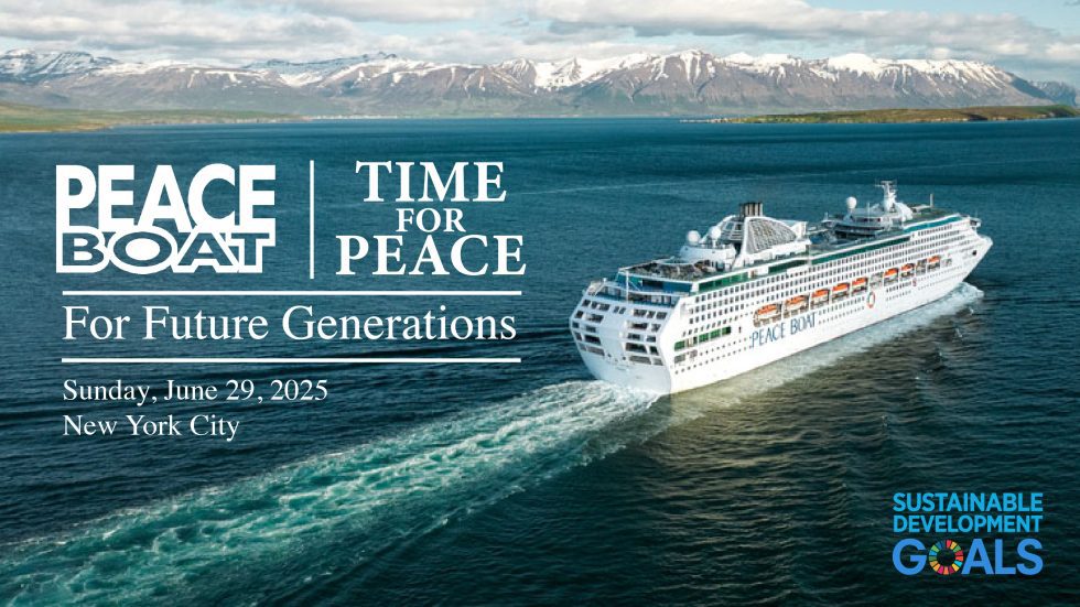 Peace Boat Returns to NYC June 29 for High-Level UN Event on Disarmament and Peacebuilding