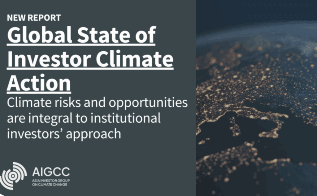 Global State of Investor Climate Action Report Shows Institutional Investors Embedding Climate Risk into Core Strategy